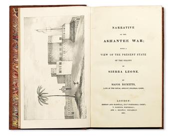 RICKETTS, [-]. Narrative of the Ashantee War: with a View of the Present State of the Colony of Sierra Leone.  1831